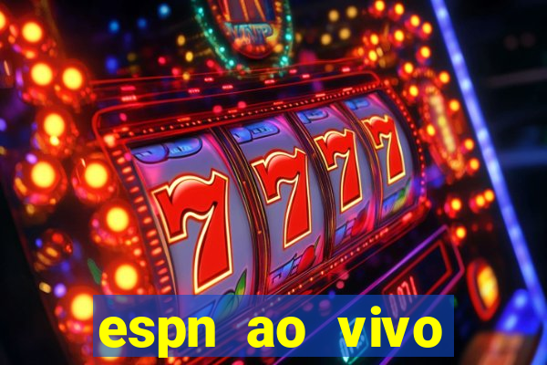 espn ao vivo online gratis